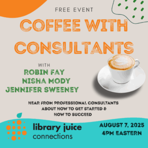 Free event Coffee with Consultants, August 7, 2025 at 4pm Eastern time